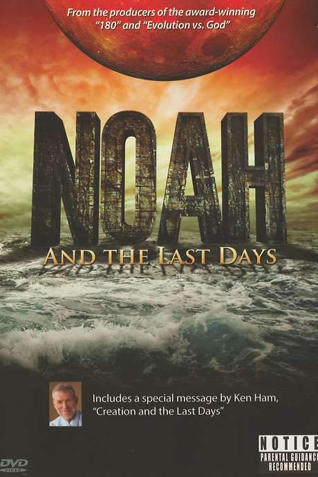 Noah and the Last Days